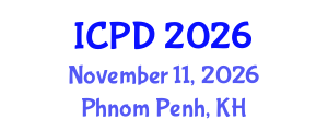 International Conference on Population and Development (ICPD) November 11, 2026 - Phnom Penh, Cambodia