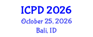 International Conference on Population and Development (ICPD) October 25, 2026 - Bali, Indonesia International Conference on Population and Development (ICPD) October 25, 2026 - Bali, Indonesia