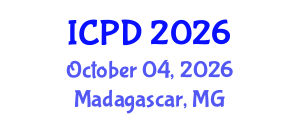 International Conference on Population and Development (ICPD) October 04, 2026 - Madagascar, Madagascar International Conference on Population and Development (ICPD) October 04, 2026 - Madagascar, Madagascar