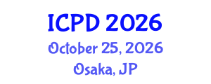 International Conference on Population and Development (ICPD) October 25, 2026 - Osaka, Japan International Conference on Population and Development (ICPD) October 25, 2026 - Osaka, Japan