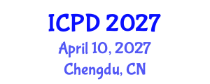 International Conference on Population and Development (ICPD) April 10, 2027 - Chengdu, China International Conference on Population and Development (ICPD) April 10, 2027 - Chengdu, China