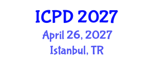 International Conference on Population and Development (ICPD) April 26, 2027 - Istanbul, Turkey International Conference on Population and Development (ICPD) April 26, 2027 - Istanbul, Turkey