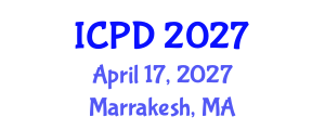 International Conference on Population and Development (ICPD) April 17, 2027 - Marrakesh, Morocco International Conference on Population and Development (ICPD) April 17, 2027 - Marrakesh, Morocco