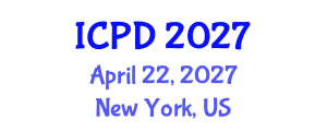 International Conference on Population and Development (ICPD) April 22, 2027 - New York, United States International Conference on Population and Development (ICPD) April 22, 2027 - New York, United States