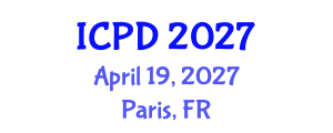 International Conference on Population and Development (ICPD) April 19, 2027 - Paris, France International Conference on Population and Development (ICPD) April 19, 2027 - Paris, France