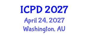 International Conference on Population and Development (ICPD) April 24, 2027 - Washington, Australia International Conference on Population and Development (ICPD) April 24, 2027 - Washington, Australia