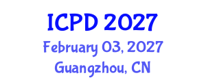 International Conference on Population and Development (ICPD) February 03, 2027 - Guangzhou, China International Conference on Population and Development (ICPD) February 03, 2027 - Guangzhou, China