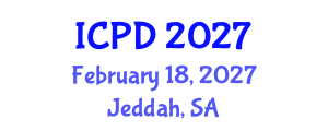 International Conference on Population and Development (ICPD) February 18, 2027 - Jeddah, Saudi Arabia International Conference on Population and Development (ICPD) February 18, 2027 - Jeddah, Saudi Arabia
