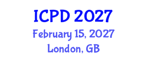 International Conference on Population and Development (ICPD) February 15, 2027 - London, United Kingdom International Conference on Population and Development (ICPD) February 15, 2027 - London, United Kingdom