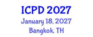 International Conference on Population and Development (ICPD) January 18, 2027 - Bangkok, Thailand