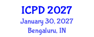 International Conference on Population and Development (ICPD) January 30, 2027 - Bengaluru, India International Conference on Population and Development (ICPD) January 30, 2027 - Bengaluru, India