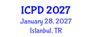 International Conference on Population and Development (ICPD) January 28, 2027 - Istanbul, Turkey International Conference on Population and Development (ICPD) January 28, 2027 - Istanbul, Turkey