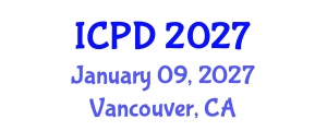 International Conference on Population and Development (ICPD) January 09, 2027 - Vancouver, Canada International Conference on Population and Development (ICPD) January 09, 2027 - Vancouver, Canada