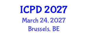 International Conference on Population and Development (ICPD) March 24, 2027 - Brussels, Belgium