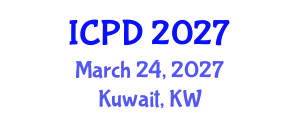 International Conference on Population and Development (ICPD) March 24, 2027 - Kuwait, Kuwait