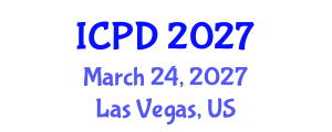 International Conference on Population and Development (ICPD) March 24, 2027 - Las Vegas, United States International Conference on Population and Development (ICPD) March 24, 2027 - Las Vegas, United States
