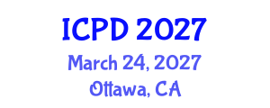 International Conference on Population and Development (ICPD) March 24, 2027 - Ottawa, Canada