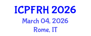 International Conference on Population, Family and Reproductive Health (ICPFRH) March 04, 2026 - Rome, Italy