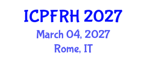 International Conference on Population, Family and Reproductive Health (ICPFRH) March 04, 2027 - Rome, Italy International Conference on Population, Family and Reproductive Health (ICPFRH) March 04, 2027 - Rome, Italy