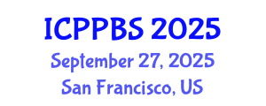 International Conference on Positive Psychology and Behavioral Sciences (ICPPBS) September 27, 2025 - San Francisco, United States