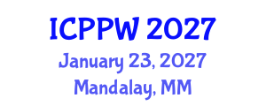 International Conference on Positive Psychology and Wellbeing (ICPPW) January 23, 2027 - Mandalay, Myanmar International Conference on Positive Psychology and Wellbeing (ICPPW) January 23, 2027 - Mandalay, Myanmar
