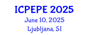 International Conference on Power Electronics and Power Engineering (ICPEPE) June 10, 2025 - Ljubljana, Slovenia