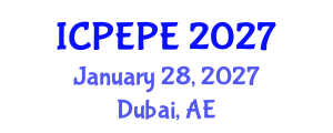 International Conference on Power Electronics and Power Engineering (ICPEPE) January 28, 2027 - Dubai, United Arab Emirates International Conference on Power Electronics and Power Engineering (ICPEPE) January 28, 2027 - Dubai, United Arab Emirates