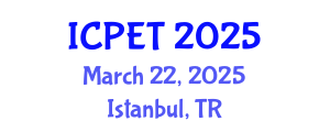 International Conference on Power Engineering and Technology (ICPET) March 22, 2025 - Istanbul, Turkey