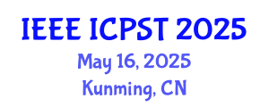 International Conference on Power Science and Technology (IEEE ICPST) May 16, 2025 - Kunming, China