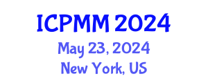 International Conference on Precision Machining and Manufacturing (ICPMM) May 23, 2024 - New York, United States