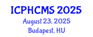 International Conference on Prehypertension, Hypertension and Cardio Metabolic Syndrome (ICPHCMS) August 23, 2025 - Budapest, Hungary
