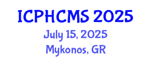 International Conference on Prehypertension, Hypertension and Cardio Metabolic Syndrome (ICPHCMS) July 15, 2025 - Mykonos, Greece