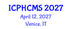 International Conference on Prehypertension, Hypertension and Cardio Metabolic Syndrome (ICPHCMS) April 12, 2027 - Venice, Italy