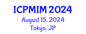 International Conference on Preventive Medicine and Integrative Medicine (ICPMIM) August 15, 2024 - Tokyo, Japan