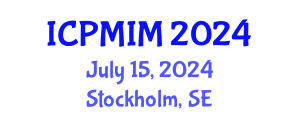 International Conference on Preventive Medicine and Integrative Medicine (ICPMIM) July 15, 2024 - Stockholm, Sweden