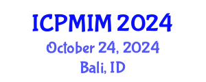 International Conference on Preventive Medicine and Integrative Medicine (ICPMIM) October 24, 2024 - Bali, Indonesia