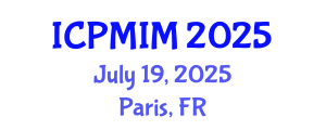 International Conference on Preventive Medicine and Integrative Medicine (ICPMIM) July 19, 2025 - Paris, France