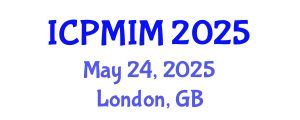 International Conference on Preventive Medicine and Integrative Medicine (ICPMIM) May 24, 2025 - London, United Kingdom