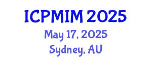 International Conference on Preventive Medicine and Integrative Medicine (ICPMIM) May 17, 2025 - Sydney, Australia