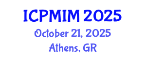 International Conference on Preventive Medicine and Integrative Medicine (ICPMIM) October 21, 2025 - Athens, Greece