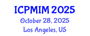 International Conference on Preventive Medicine and Integrative Medicine (ICPMIM) October 28, 2025 - Los Angeles, United States