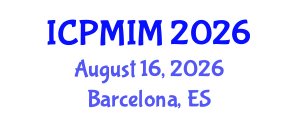 International Conference on Preventive Medicine and Integrative Medicine (ICPMIM) August 16, 2026 - Barcelona, Spain