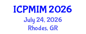 International Conference on Preventive Medicine and Integrative Medicine (ICPMIM) July 24, 2026 - Rhodes, Greece International Conference on Preventive Medicine and Integrative Medicine (ICPMIM) July 24, 2026 - Rhodes, Greece