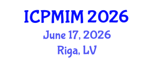 International Conference on Preventive Medicine and Integrative Medicine (ICPMIM) June 17, 2026 - Riga, Latvia