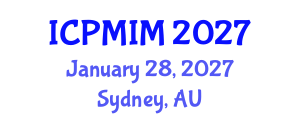 International Conference on Preventive Medicine and Integrative Medicine (ICPMIM) January 28, 2027 - Sydney, Australia International Conference on Preventive Medicine and Integrative Medicine (ICPMIM) January 28, 2027 - Sydney, Australia