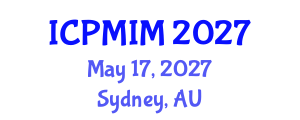 International Conference on Preventive Medicine and Integrative Medicine (ICPMIM) May 17, 2027 - Sydney, Australia International Conference on Preventive Medicine and Integrative Medicine (ICPMIM) May 17, 2027 - Sydney, Australia