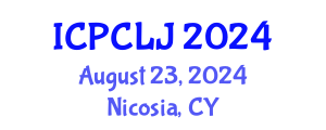 International Conference on Principles of Criminal Law and Justice (ICPCLJ) August 23, 2024 - Nicosia, Cyprus