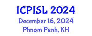 International Conference on Privacy and Information Security Law (ICPISL) December 16, 2024 - Phnom Penh, Cambodia