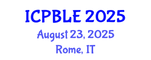 International Conference on Problem-Based Learning and Education (ICPBLE) August 23, 2025 - Rome, Italy
