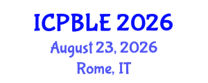 International Conference on Problem-Based Learning and Education (ICPBLE) August 23, 2026 - Rome, Italy